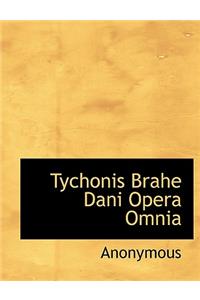 Tychonis Brahe Dani Opera Omnia