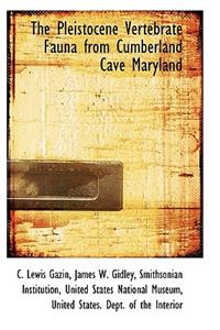 Pleistocene Vertebrate Fauna from Cumberland Cave Maryland