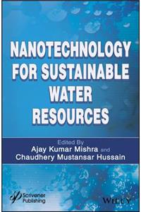 Nanotechnology for Sustainable Water Resources