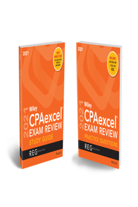 Wiley Cpaexcel Exam Review 2021 Study Guide + Question Pack