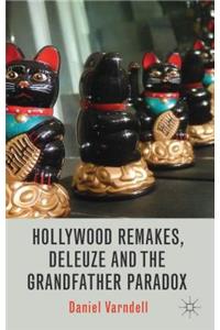 Hollywood Remakes, Deleuze and the Grandfather Paradox