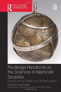 Routledge Handbook on the Sciences in Islamicate Societies