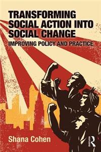 Transforming Social Action into Social Change