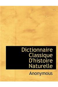 Dictionnaire Classique d'Histoire Naturelle