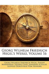 Georg Wilhelm Friedrich Hegel's Vermischte Schriften. Erster Band