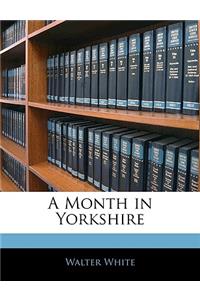 A Month in Yorkshire
