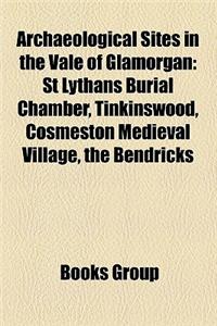 Archaeological Sites in the Vale of Glamorgan