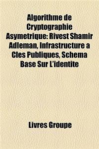 Algorithme de Cryptographie Asymtrique