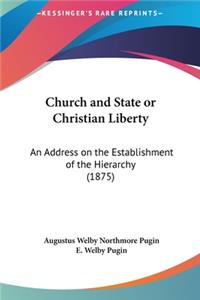 Church and State or Christian Liberty