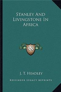Stanley and Livingstone in Africa