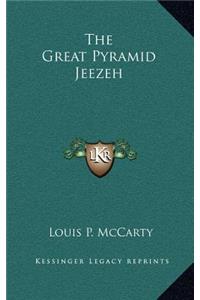 The Great Pyramid Jeezeh