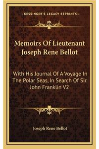 Memoirs Of Lieutenant Joseph Rene Bellot