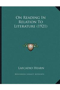 On Reading In Relation To Literature (1921)