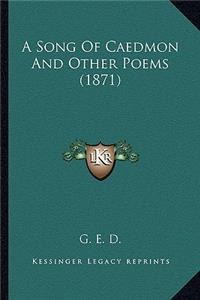 Song of Caedmon and Other Poems (1871)