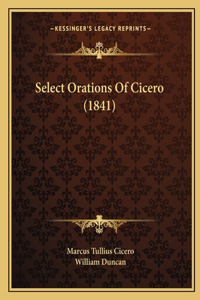 Select Orations Of Cicero (1841)