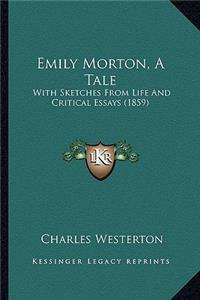 Emily Morton, A Tale