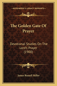 Golden Gate Of Prayer