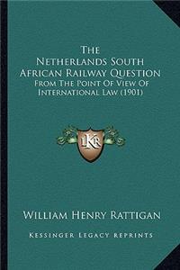 Netherlands South African Railway Question