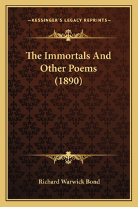 The Immortals And Other Poems (1890)