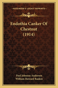 Endothia Canker Of Chestnut (1914)