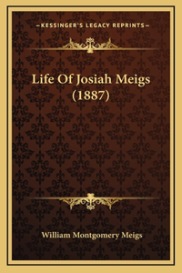 Life Of Josiah Meigs (1887)