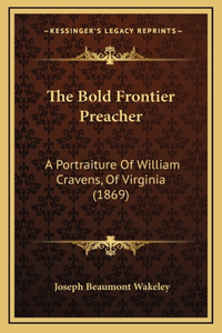 The Bold Frontier Preacher