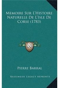 Memoire Sur L'Histoire Naturelle De L'Isle De Corse (1783)
