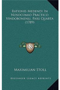 Rationis Medendi In Nosocomio Practico Vindobonensi, Pars Quarta (1789)