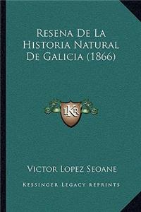 Resena De La Historia Natural De Galicia (1866)