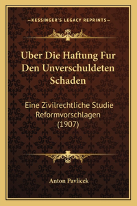 Uber Die Haftung Fur Den Unverschuldeten Schaden