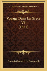 Voyage Dans La Grece V5 (1821)