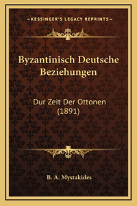 Byzantinisch Deutsche Beziehungen