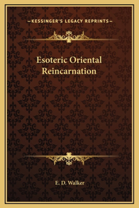 Esoteric Oriental Reincarnation