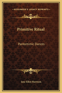 Primitive Ritual