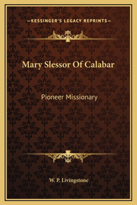 Mary Slessor Of Calabar