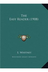 The Easy Reader (1908)