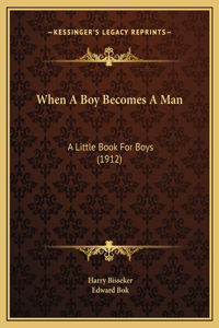 When A Boy Becomes A Man