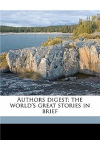 Authors Digest; The World's Great Stories in Brief Volume 13