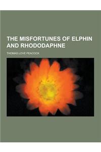 The Misfortunes of Elphin and Rhododaphne