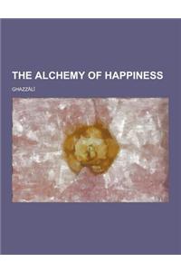 The Alchemy of Happiness