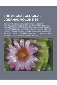 The Archaeological Journal Volume 36