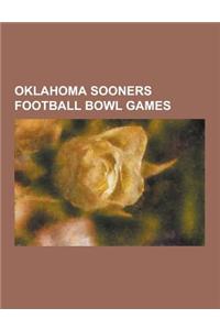 Oklahoma Sooners Football Bowl Games: 1939 Orange Bowl, 1949 Sugar Bowl, 1950 Sugar Bowl, 1951 Sugar Bowl, 1954 Orange Bowl, 1963 Orange Bowl, 1970 Bl