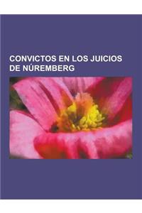 Convictos En Los Juicios de Nuremberg