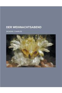 Der Weihnachtsabend