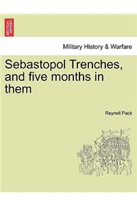 Sebastopol Trenches, and Five Months in Them