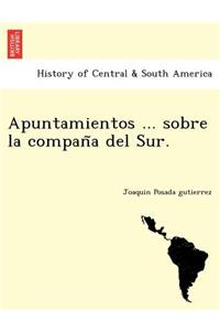 Apuntamientos ... sobre la compaña del Sur.