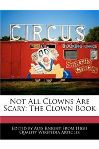 Not All Clowns Are Scary