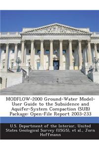 Modflow-2000 Ground-Water Model-User Guide to the Subsidence and Aquifer-System Compaction (Sub) Package