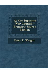 At the Supreme War Council