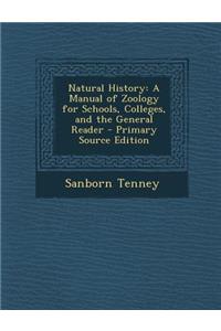 Natural History: A Manual of Zoology for Schools, Colleges, and the General Reader